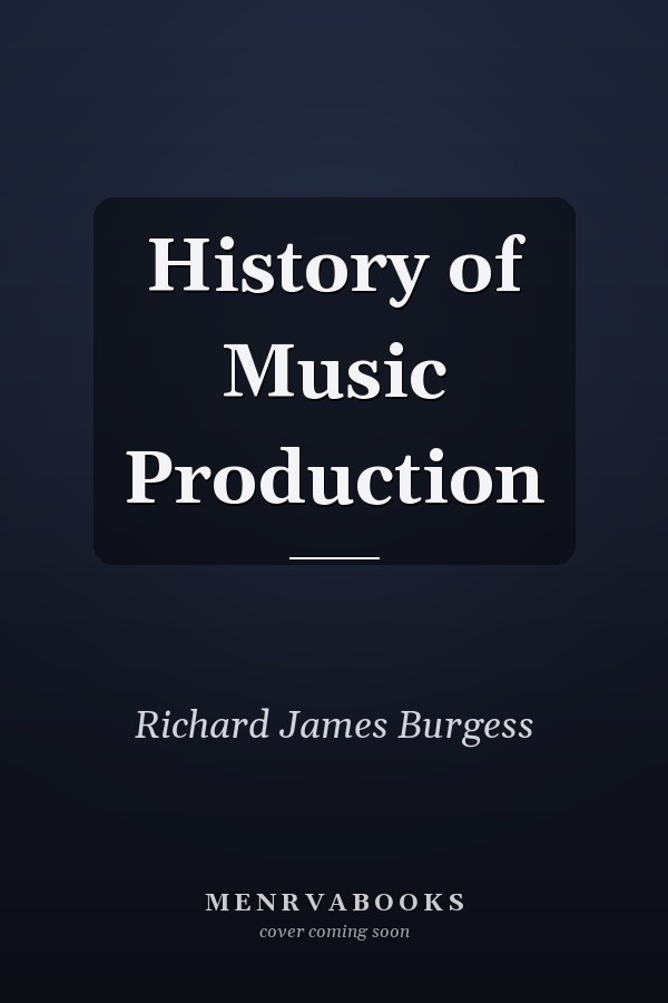History of Music Production