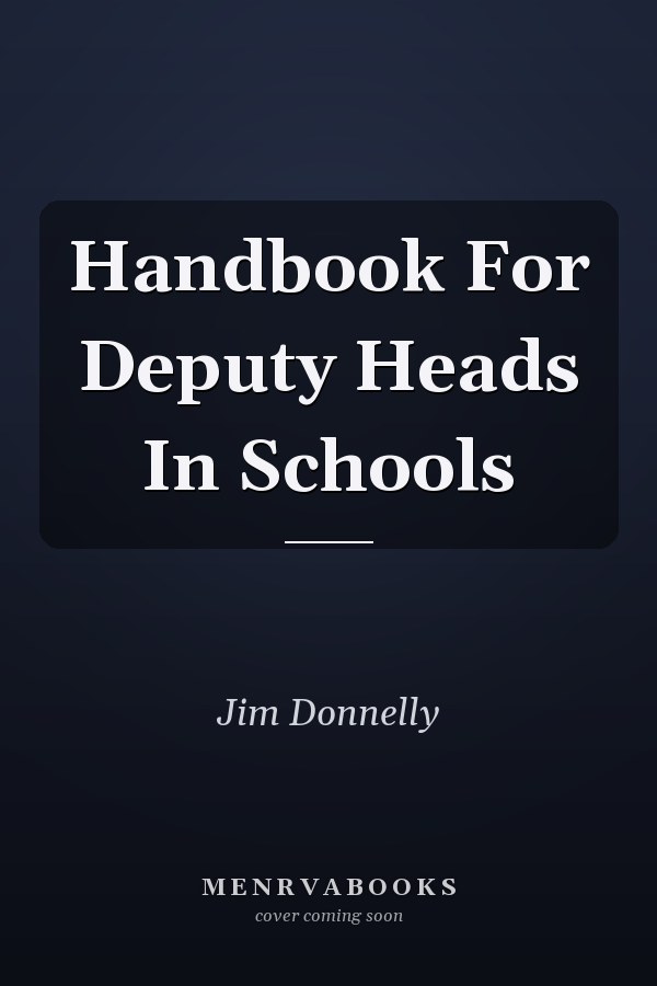Handbook For Deputy Heads In Schools