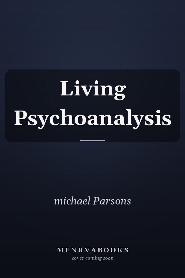 Living Psychoanalysis