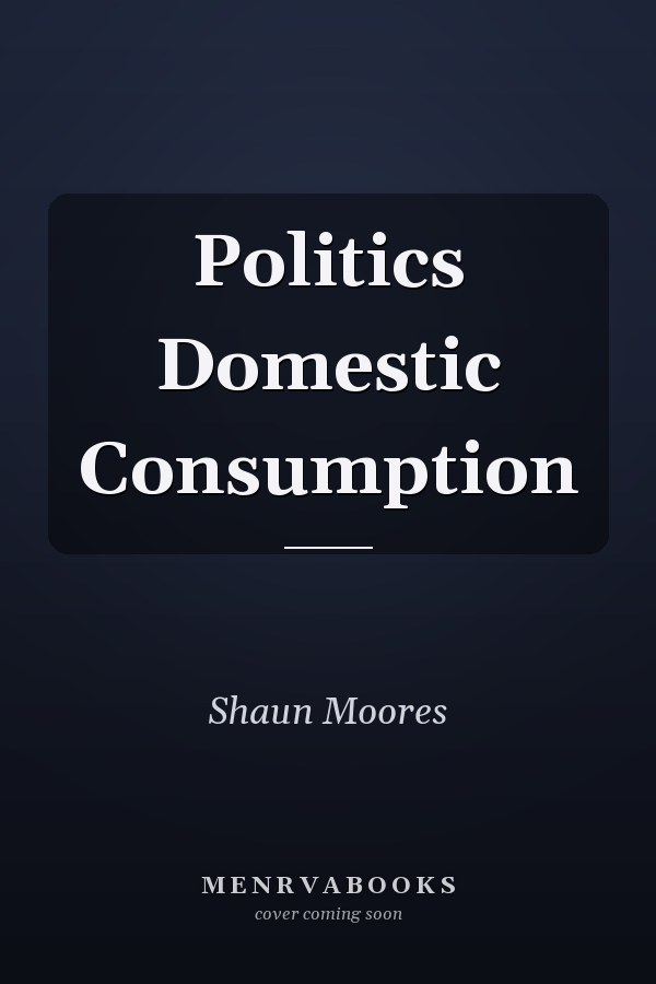 Politics Domestic Consumption