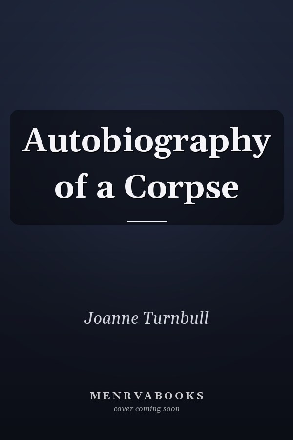 Autobiography of a Corpse