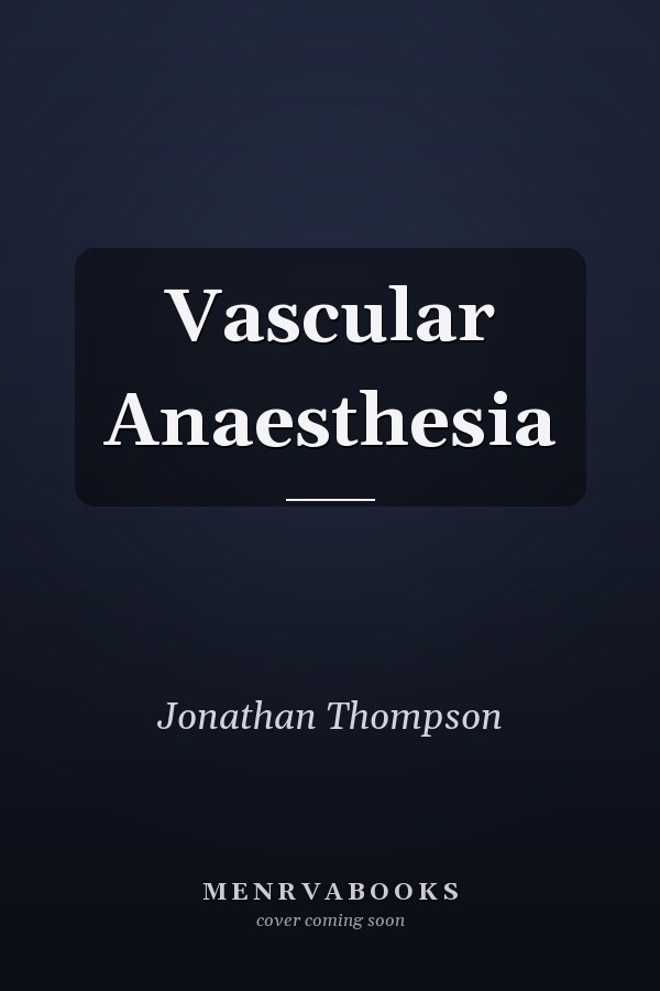 Vascular Anaesthesia