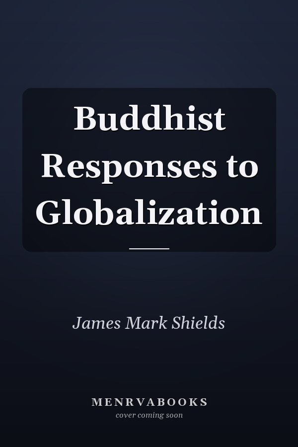 Buddhist Responses to Globalization