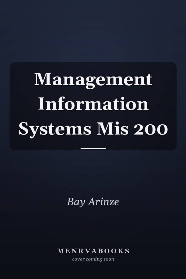 Management Information Systems Mis 200