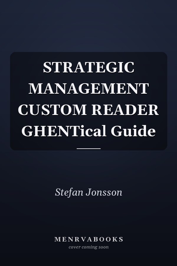 STRATEGIC MANAGEMENT CUSTOM READER GHENTical Guide