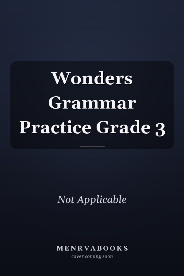 Wonders Grammar Practice Grade 3