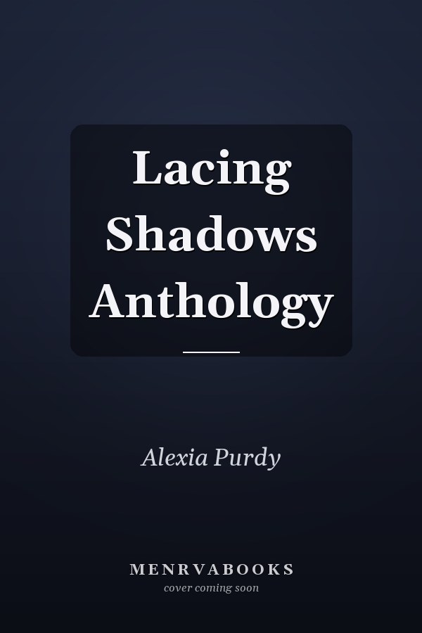 Lacing Shadows Anthology