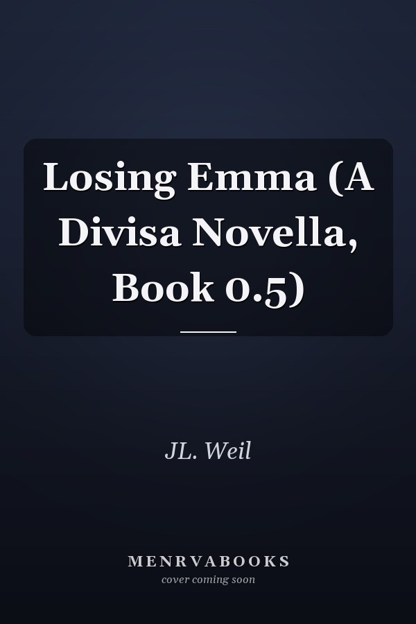 Losing Emma (A Divisa Novella, Book 0.5)