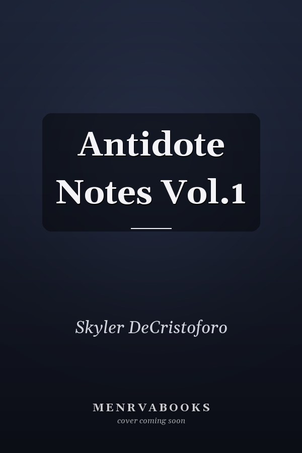 Antidote Notes Vol.1