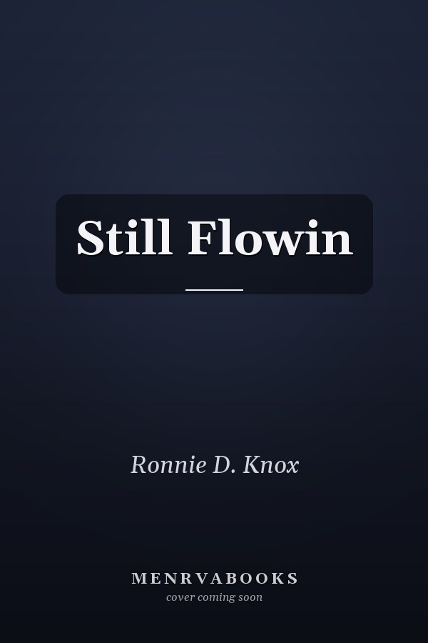 Still Flowin
