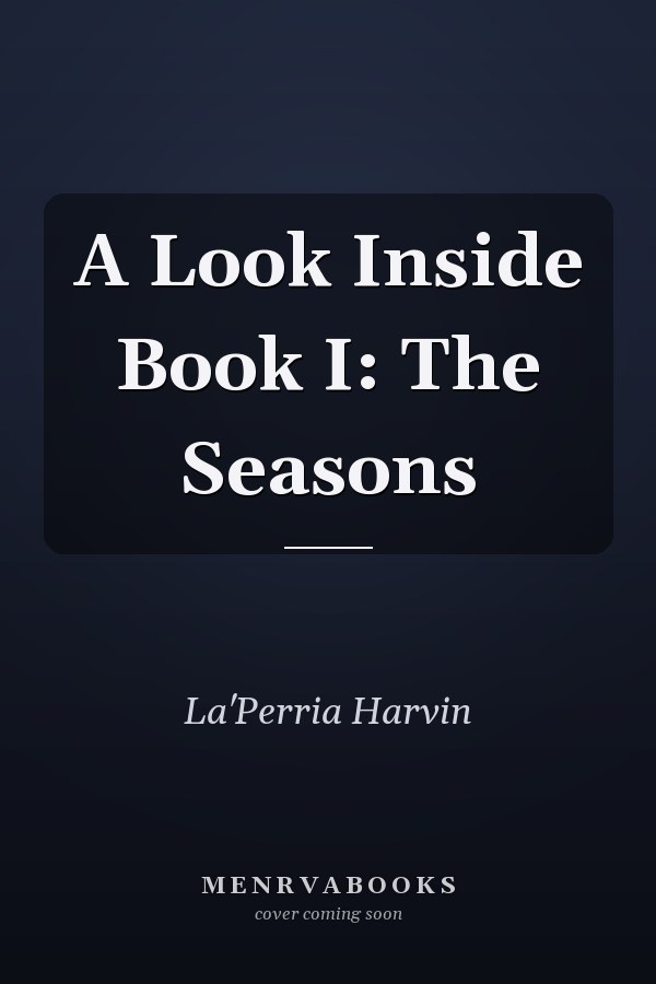A Look Inside Book I: The Seasons