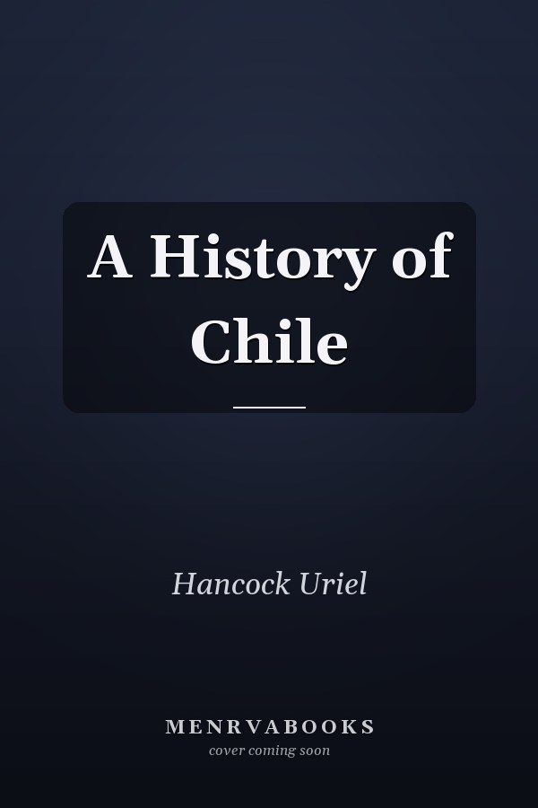 A History of Chile