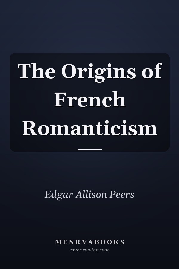 The Origins of French Romanticism