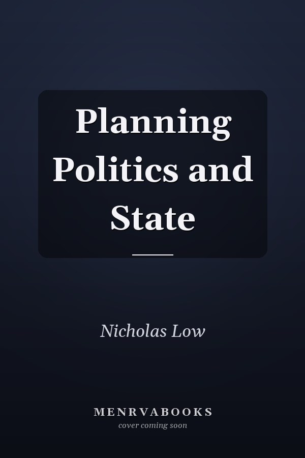 Planning Politics and State