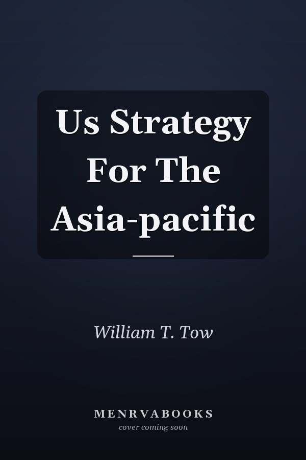 Us Strategy For The Asia-pacific
