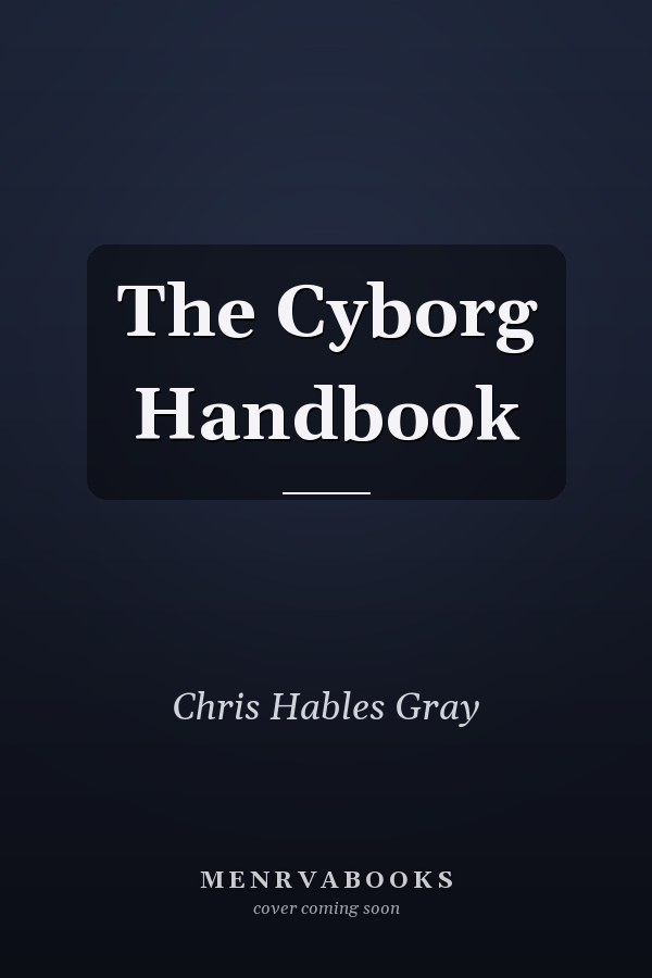The Cyborg Handbook
