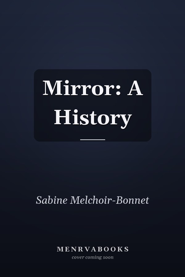 Mirror: A History