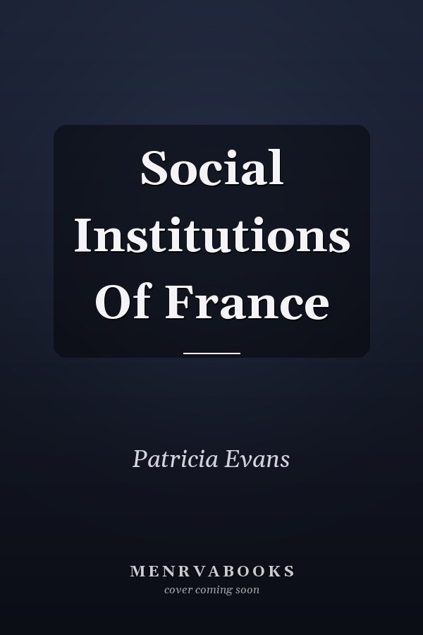 Social Institutions Of France