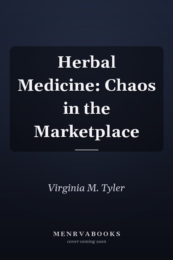 Herbal Medicine: Chaos in the Marketplace
