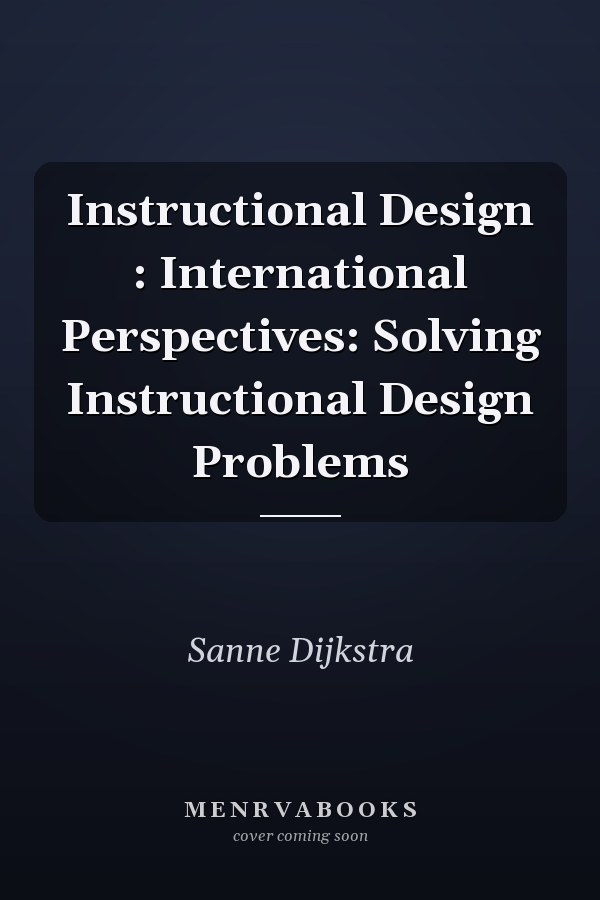 Instructional Design : International Perspectives: Solving Instructional Design Problems