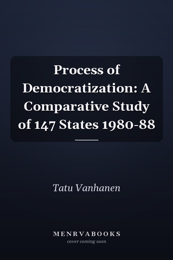 Process of Democratization: A Comparative Study of 147 States 1980-88