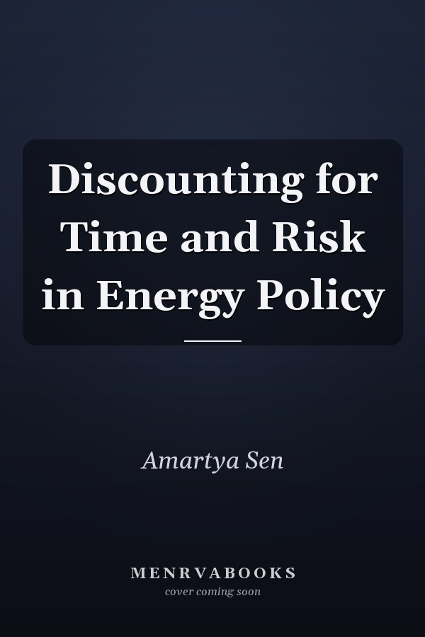 Discounting for Time and Risk in Energy Policy