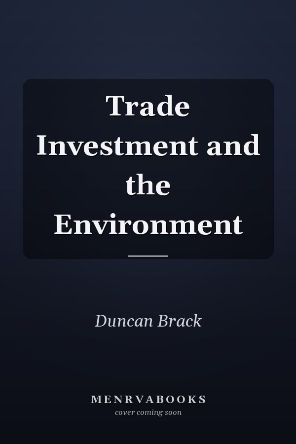 Trade Investment and the Environment