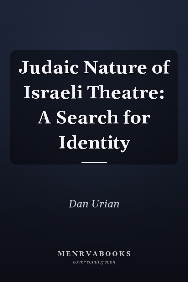 Judaic Nature of Israeli Theatre: A Search for Identity