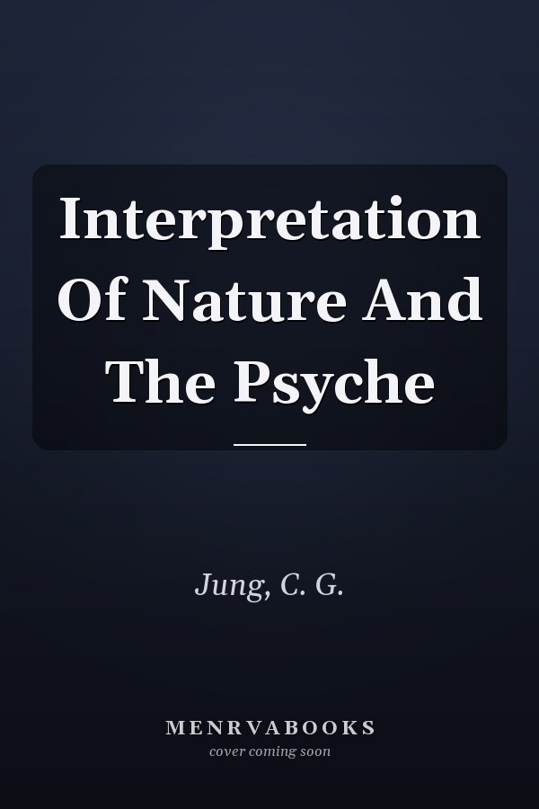 Interpretation Of Nature And The Psyche