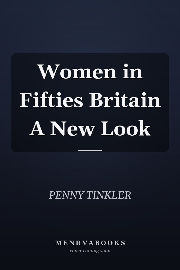Women in Fifties Britain A New Look