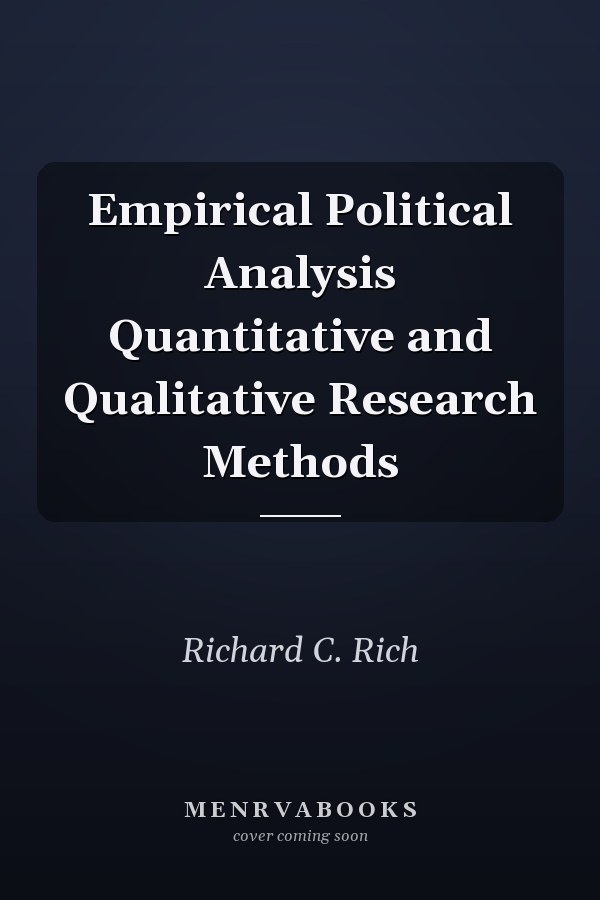 Empirical Political Analysis Quantitative and Qualitative Research Methods