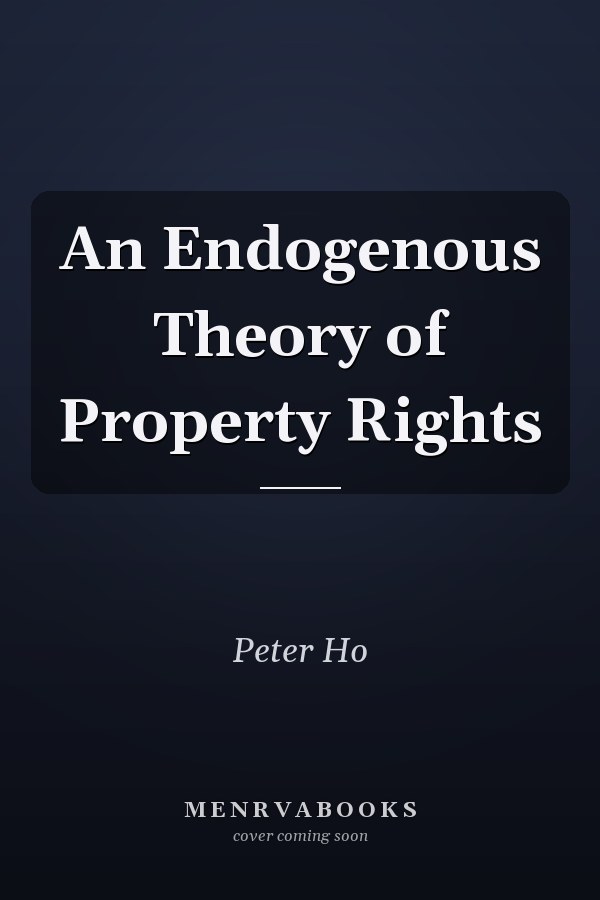 An Endogenous Theory of Property Rights