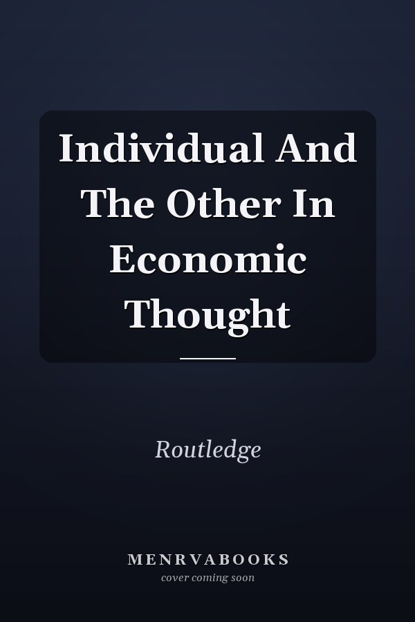 Individual And The Other In Economic Thought