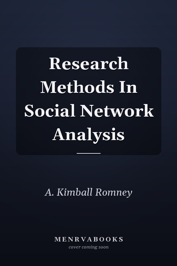 Research Methods In Social Network Analysis