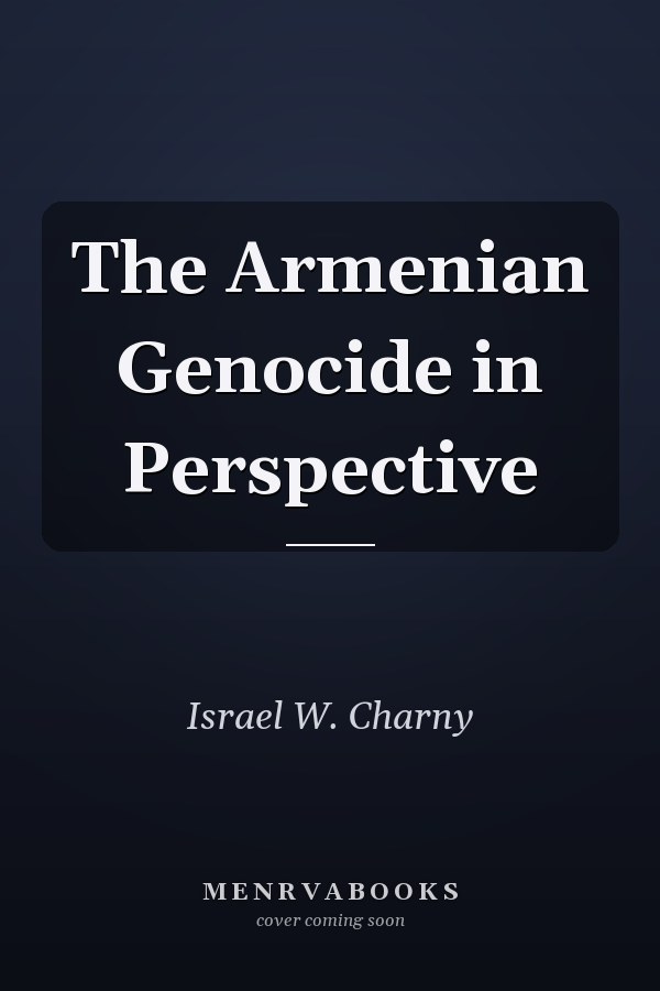 The Armenian Genocide in Perspective