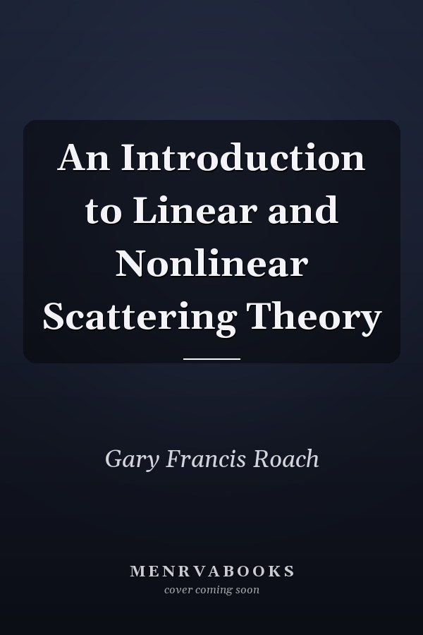 An Introduction to Linear and Nonlinear Scattering Theory
