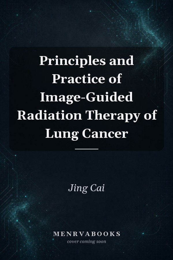 Principles and Practice of Image-Guided Radiation Therapy of Lung Cancer