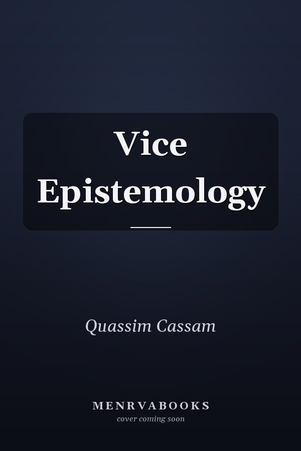 Vice Epistemology