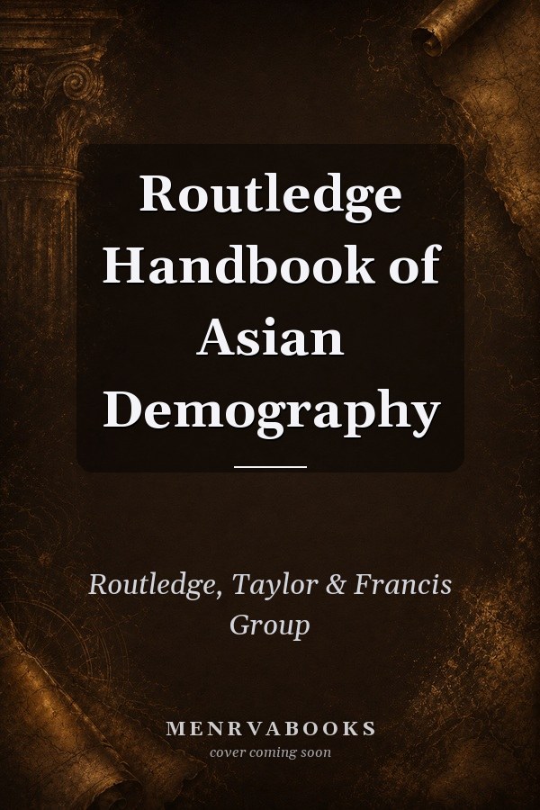 Routledge Handbook of Asian Demography