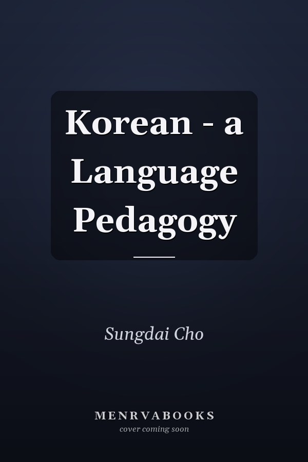 Korean - a Language Pedagogy