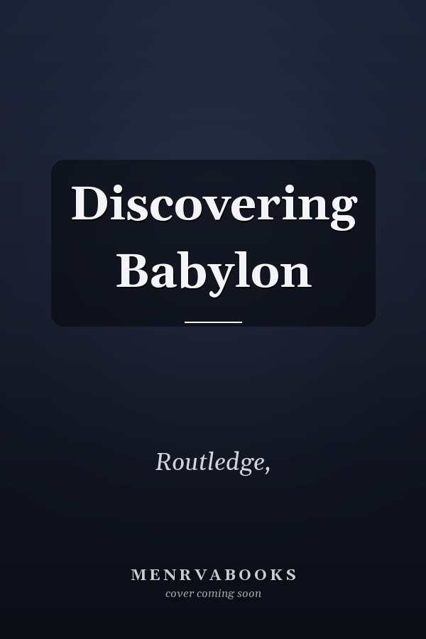 Discovering Babylon