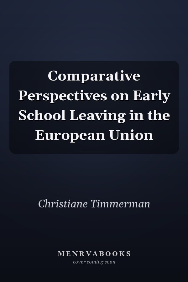 Comparative Perspectives on Early School Leaving in the European Union