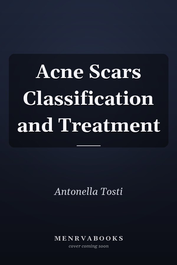 Acne Scars Classification and Treatment