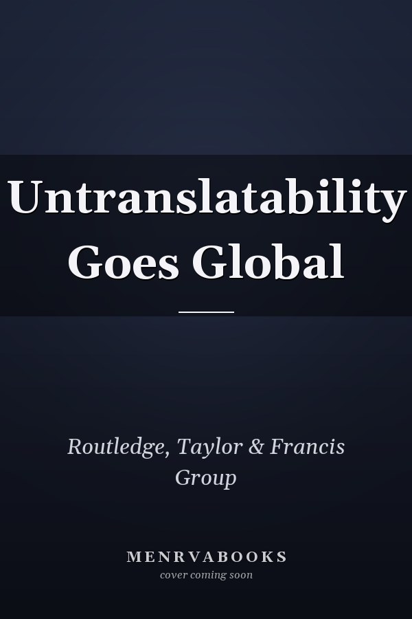 Untranslatability Goes Global