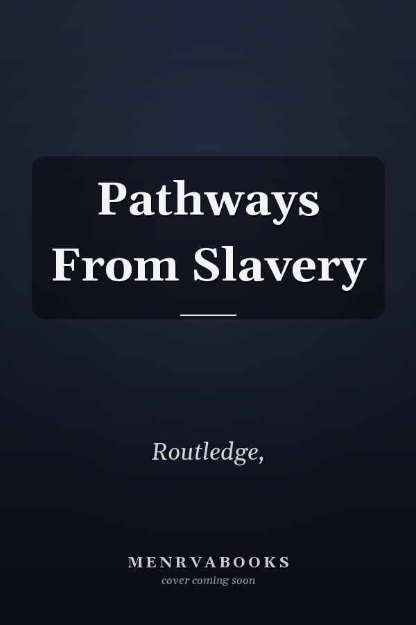Pathways From Slavery