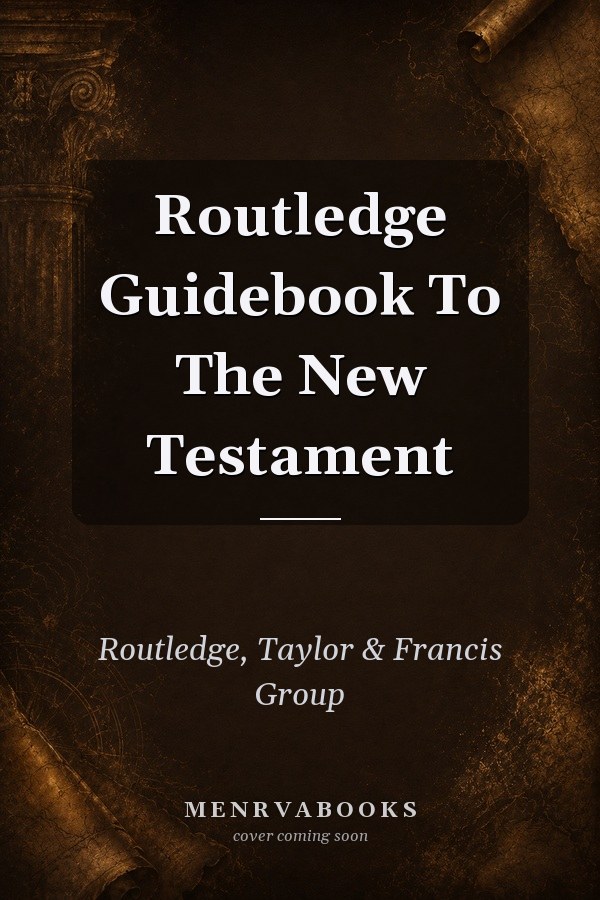 Routledge Guidebook To The New Testament