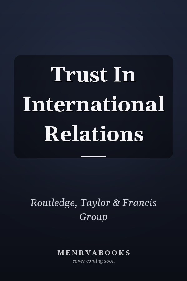 Trust In International Relations