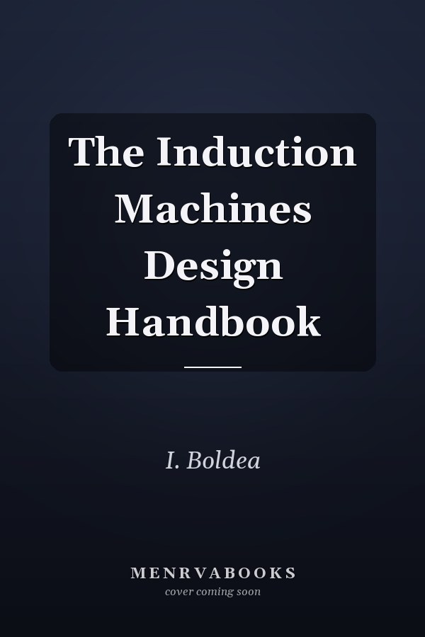 The Induction Machines Design Handbook