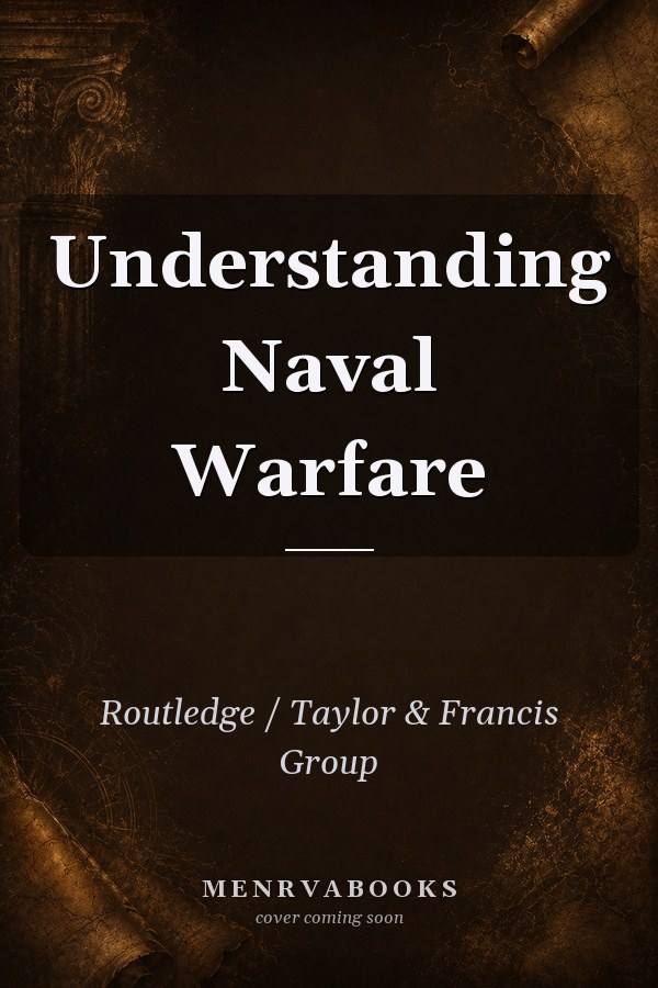 Understanding Naval Warfare
