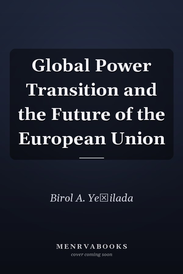 Global Power Transition and the Future of the European Union